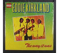 Kirkland, Eddie - Way It Was