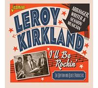 Leroy Kirkland – I'll Be Rockin' – Import