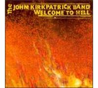 Kirkpatrick, John - Welcome to Hell