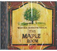 Kirkpatrick, Wayne - Maple Room