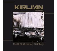 Kirlian Camera - Desert Inside / Drifting