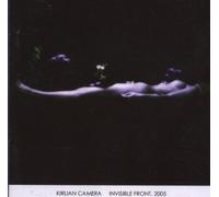 Kirlian Camera - Invisible Front, 2005 [Import]