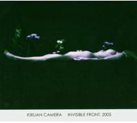 Kirlian Camera - Invisible Front 2005 [Import]