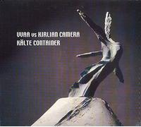 Kirlian Camera - Kalte Container
