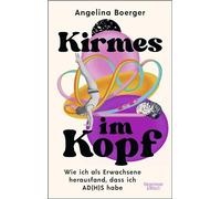 Kirmes im Kopf: Wie ich als Erwachsene herausfand, dass ich AD(H)S habe