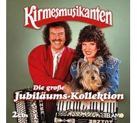 Kirmesmusikanten,die – Die Große Jubiläums-Kollektion