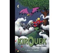 Kirouek - Nicolas Poupon - La Gouttiere Eds De - cartonné - Bande dessinée