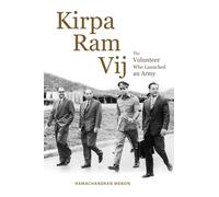 Kirpa Ram Vij: The Volunteer Who Launched an Army