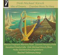 Kirsch, Dirk Michael : Isles of Dreams - Musique de Chambre pour Harpe