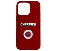 Kirschen Liebe Sprüche Cueiller Cerise Cherry Fruits Cherries Coque pour iPhone 15 Pro Max