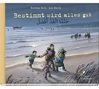 Kirsten Boie Jan Birck Mahmoud Hassan Bestimmt wird alles gut: Dtsch.-Ar (Relié)