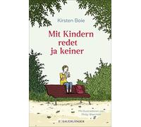 Kirsten Boie Philip Waechter Mit Kindern redet ja keiner (Relié)
