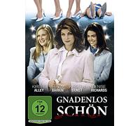 Kirsten Dunst;Kirstie Alley;Denise Richards - Gnadenlos Schön [Import]