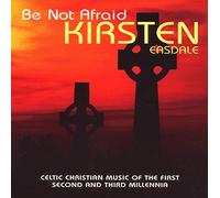 Kirsten Easdale - Be Not Afraid [Import]