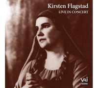 Kirsten Flagstad : Live in Concert
