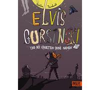 Kirsten Reinhardt Tine Schul Elvis Gursinski und der Grabstein ohne Name (Relié)