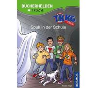 Kirsten Vogel COM TKKG Junior, Bücherhelden 1. Klasse, Spuk in der Schul (Relié)
