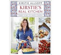 Kirsties Real Kitchen Kirstie Allsopp, (Auteur)