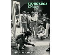 Kishio Suga: Writings, vol. 2, 1980-1989 /anglais