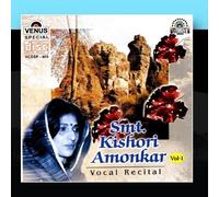 Kishori Amonkar (Vocal Recital) Vol. 1 by Smt. Kishori Amonkar (2011-01-14)