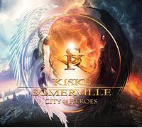 Kiske & Somerville - City of Heroes [Import]