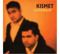 Kismet - Laylatulqadr [Import]