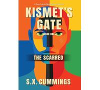 Kismet's Gate: The Scarred