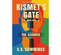 Kismet's Gate: The Scarred