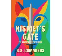 Kismet's Gate: The Scarred and The Chosen