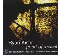 Kisor, Ryan Quartet - Point of Arrival