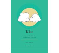 Kiss: A Complete Guide to the Web Application Framework