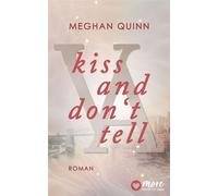 Kiss And Don't Tell - Meghan Quinn - MORE by Aufbau Digital - ebook (ePub) - Livre