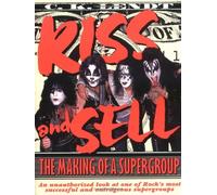 Kiss and Sell: The Making of a Supergroup