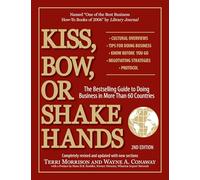 Kiss, Bow, or Shake Hands – Guide des affaires dans 60+ pays – 2e édition