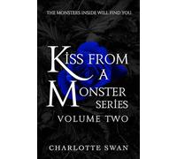 Kiss From a Monster Series: Volume Two
