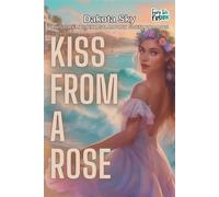 Kiss From A Rose Soul Trade, #5 - Dakota Sky - Dakota Sky - ebook (ePub) - Livre