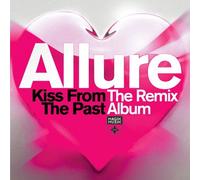 Kiss From The Past: The Remix Album