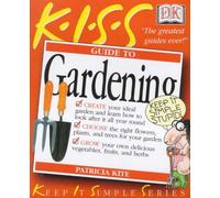 KISS Guide To Gardening