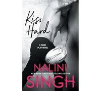 Kiss Hard - Nalini Singh - Amazon Digital Services LLC KDP - Livre en Anglais Nalini SinghNalini Singh (Auteur)