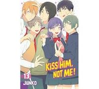 Kiss Him, Not Me 13 - [Version Originale] Inconnu (Auteur)