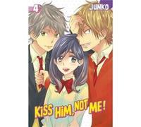 Junko – Kiss Him, Not Me – Tome 4 – Broché