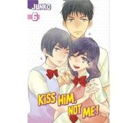Kiss Him Not Me 6 Junko, (Auteur)