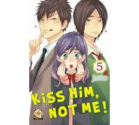Kiss him, not me! (Vol. 5)