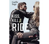 Kiss, Kill & Ride