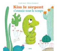 KISS LE SERPENT S'ENNUIE TOUT LE TEMPS (COLL.MES PTITS ALBUMS)
