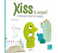 KISS LE SERPENT S'ENNUIE TOUT LE TEMPS