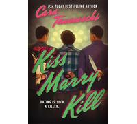 Forever – Kiss, Marry, Kill