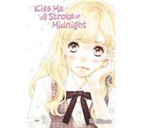 Kiss Me At The Stroke Of Midnight 1 by Rin Mikimoto Inconnu (Auteur)