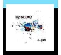 Kiss Me Emily - All In One