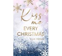 Kiss Me Every Christmas Cosy New Adult Winter Romance - Ellie Daylin - Cove Story - ebook (ePub) - Livre
